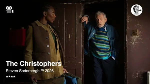 The Christophers — Steven Soderbergh, 2026 — ★★★★